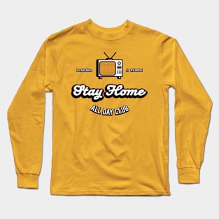 stay home Long Sleeve T-Shirt